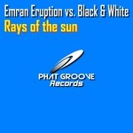 cover: Emran Eruptionvs Black & White|Emran Eruption - Rays Of The Sun