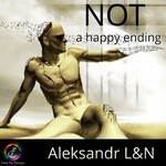 cover: Aleksandr L&n - Not A Happy Ending