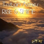 cover: Tristan Armes - Rise & Shine