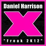 cover: Daniel Harrison - Freak 2K12