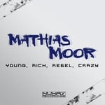 cover: Mathias Moor - Young Rich Rebel Crazy