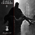 cover: Party Crashers - Brooklyn VIP