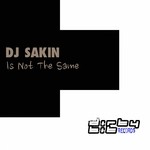 cover: Dj Sakin - Is Not The Same