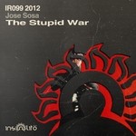 cover: Jose Sosa - The Stupid War