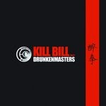 cover: Dope Ammo Aka Drunken Masters - Kill Bill Vol 2