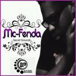 cover: Mc Fenda - Secret Grounds