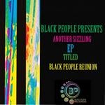 cover: Black People - Black People Reunion