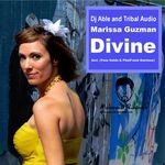 cover: Dj Able|Marissa|Tribal Audio - Divine EP