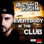 cover: Alessio Lucini - Everybody In The Club