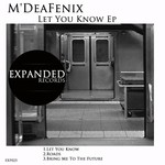 cover: M'deafenix - Let You Know EP