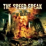 cover: The Speed Freak - The End Of Reality