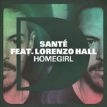 cover: Lorenzo Hall|SANTE - Homegirl