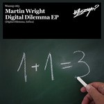 cover: Martin Wright - Digital Dilemma EP