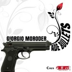 cover: Tort, David|Giorgio Moroder|Audio Junkies|Lonya|Tom Tom Club - Giorgio Moroder ADE Bullets