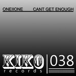 cover: Oneiione - Cant Get Enough