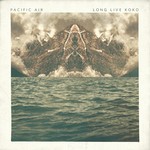 cover: Pacific Air - Long Live Koko