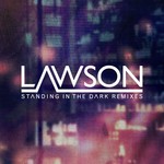 cover: Lawson - Standing In The Dark