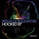 cover: 99th Floor Elevators - Hooked EP