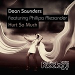 cover: Saunders, Dean|Phillipa Alexander - Hurt So Much (remixes)