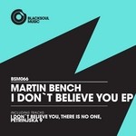 cover: Martin Bench - I Don't Believe You EP