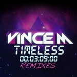 cover: Vince M - Timeless (remixes)