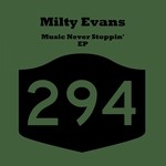 cover: Milty Evans - Music Never Stoppin