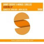 cover: Groove, Danny|Manuel Cubillos - Looking EP