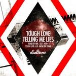 cover: Tough Love - Telling Me Lies