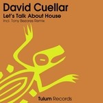 cover: David Cuellar - Let's Talk About House