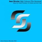 cover: Bass Wrecka - High Volume (The remixes)