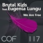 cover: Brutal Kids|Eugeniya Lungu - We Are Free