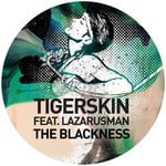 cover: Lazarusman|Tigerskin - The Blackness (remixes)