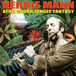 cover: Herbie Mann - Afro Cuban Jungle Fantasy