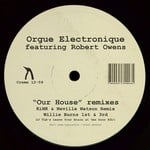 cover: Orgue Electronique|Robert Owens - Our House Remixes