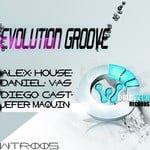 cover: Daniel Vas|House, Alex|Jefer Maquin|Santiago Cast - Evolution Groove