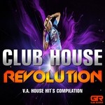 cover: Various - Club House Revolution