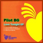 cover: Pilot Bg - Love Tonight EP