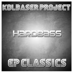 cover: Kolbaser Project - Classics Hardbass EP 1