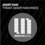 cover: Angry Man - Tyrant