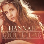 cover: Hannah - Good Feeling (remixes)