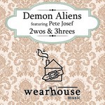 cover: Demon Aliens|Pete Josef - 2Wos & 3Hress