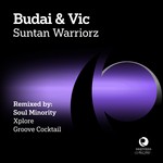 cover: Budai|Vic - Suntan Warriorz (remixes)