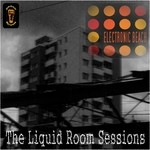 cover: Electronic Beach - The Liquid Room Sessions