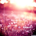 cover: Eddie M - Strictly For The Love