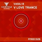 cover: Vasili B - V Love Trance