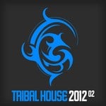 cover: Various - Tribal House 2012 02