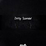 cover: Dirty Scandal - Try