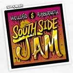 cover: Wellsaid|Rubberteeth - South Side Jam