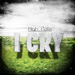 cover: High Rolla - I Cry (remixes)