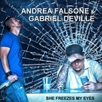 cover: Gabriel Deville|Falsone, Andrea - She Freezes My Eyes